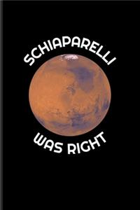 Schiaparelli Was Right