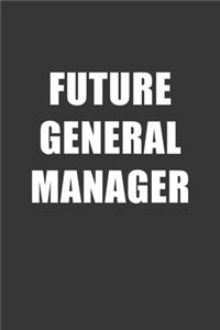 Future General Manager Notebook