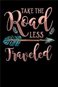 Take The Road Less Traveled: 120 Pages I 6x9 I Monthly Planner I Cool Boho Chic & Hippie Gifts