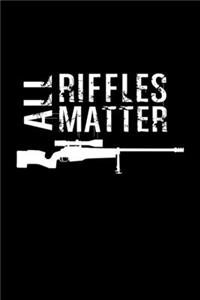 All Rifles Matter