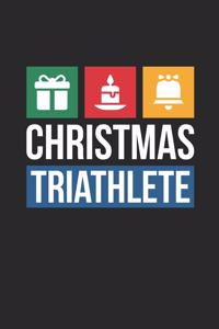 Christmas Triathlete Christmas Notebook - Christmas Triathlon Journal - Christmas Gift for Amateur Or Professional Triathletes And Triathlon Coaches