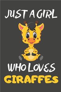 Just A Girl Who Loves Giraffes