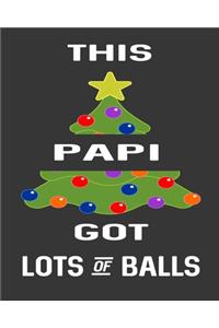 This Papi Got Lots Of Balls
