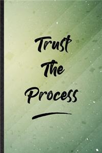 Trust The Process