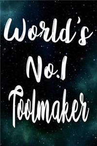 Worlds No.1 Toolmaker