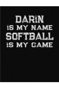 Darin Is My Name Softball Is My Game