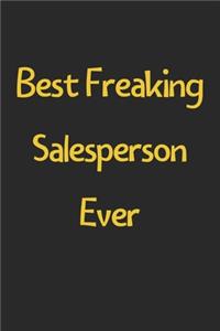 Best Freaking Salesperson Ever