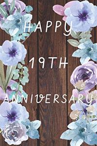 Happy 19th Anniversary: Funny 19th Magic happened on this day happy anniversary Birthday Gift Journal / Notebook / Diary Quote (6 x 9 - 110 Blank Lined Pages)