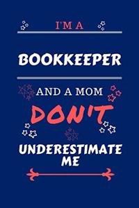 I'm A Bookkeeper And A Mom Don't Underestimate Me