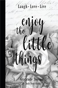 Enjoy the Little Things - Gratitude Journal