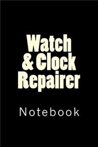 Watch & Clock Repairer