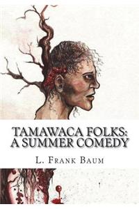 Tamawaca Folks