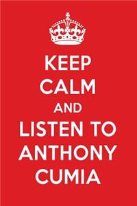 Keep Calm and Listen to Anthony Cumia: Anthony Cumia Designer Notebook