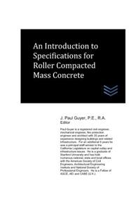 Introduction to Specifications for Roller Compacted Mass Concrete