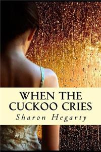 When The Cuckoo Cries