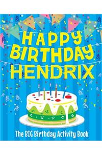 Happy Birthday Hendrix - The Big Birthday Activity Book