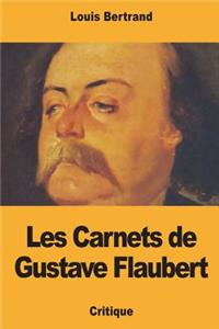 Les Carnets de Gustave Flaubert