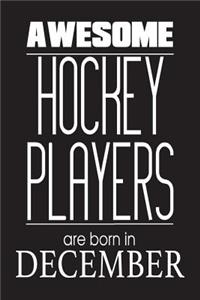 Awesome Hockey Players Are Born In December