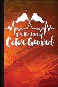 For the Love of Color Guard