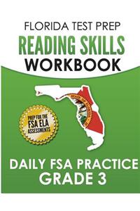 FLORIDA TEST PREP Reading Skills Workbook Daily FSA Practice Grade 3