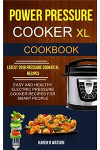 Power Pressure Cooker XL Cookbook