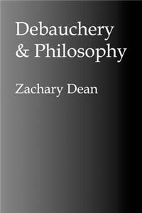 Debauchery & Philosophy