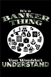 It's a Banker Thing You Wouldn't Understand