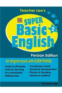 Teacher Lee's Super Basic English 2 - Persian Edition (British Version)