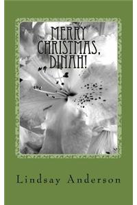 Merry Christmas, Dinah!