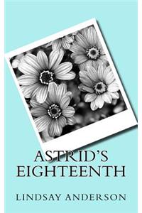 Astrid's Eighteenth