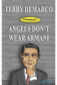 Angels Don't Wear Armani