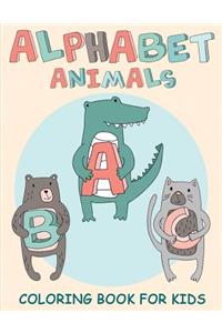 Alphabet Animals Coloring Book for Kids: Educational ABC Coloring Book of Fun Animals