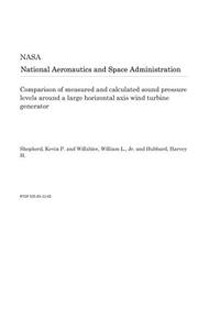 Comparison of Measured and Calculated Sound Pressure Levels Around a Large Horizontal Axis Wind Turbine Generator