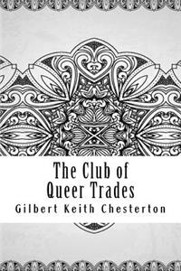 The Club of Queer Trades
