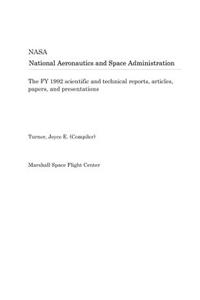 The Fy 1992 Scientific and Technical Reports, Articles, Papers, and Presentations