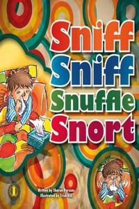 Sniff Sniff Snuffle Snort