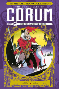 Michael Moorcock Library: The Chronicles of Corum Vol. 4: The Bull and the S Pear (Graphic Novel)