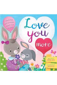 Love You More