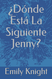 Donde Esta La Siguiente Jenny?