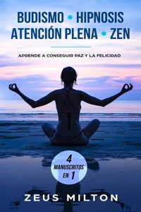 Budismo - Hipnosis - Atención Plena - Zen