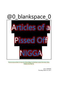 Articles of a Pissed Off Nigga Second Edition