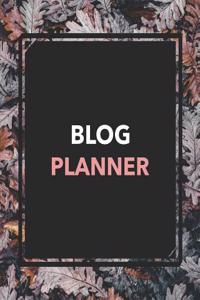 Blog Planner: Blogging Planner Notebooks and Journals to Help You Plan on Creating Killer Contents of Your Brand Identity