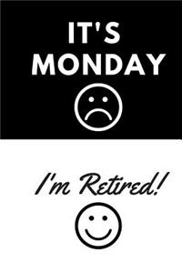 It's Monday