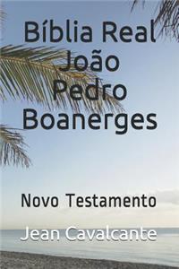 Bíblia Real João Pedro Boanerges