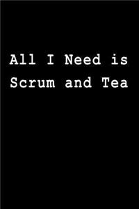 All I Need Is Scrum and Tea