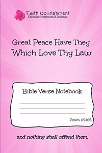 Great Peace Have They Which Love Thy Law