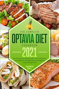 The Complete Optavia Diet Cookbook 2021