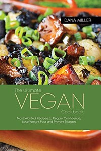 The Ultimate Vegan Cookbook
