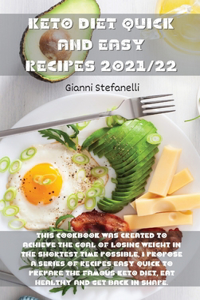 Keto Diet Quick and Easy Recipes 2021/22