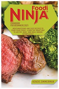 Ninja Foodi Cookbook for Beginners 2021